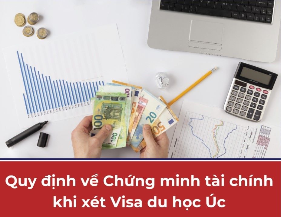 Muốn tới Úc du học phải chứng minh đủ điều kiện tài chính