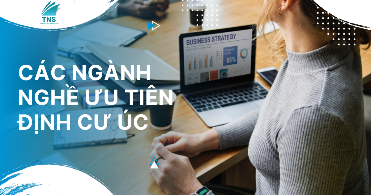 các ngành nghề ưu tiên định cư tại Úc