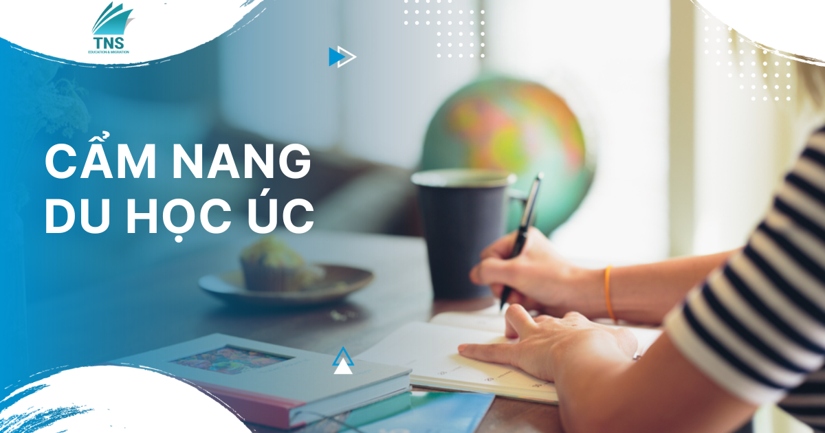 Cẩm nang du học Úc hữu ích dành cho sinh viên Việt Nam