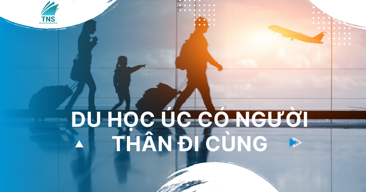 Du học Úc có người thân đi cùng