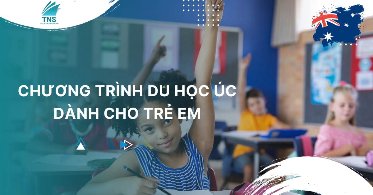 Tổng quan chương trình du học Úc dành cho trẻ em chi tiết