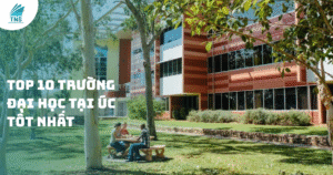 top 10 trường đại học úc nổi tiếng nhất