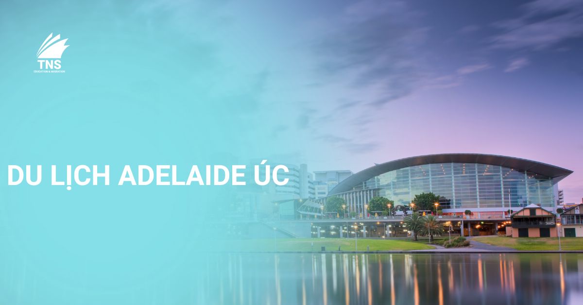 Du lịch Adelaide Úc