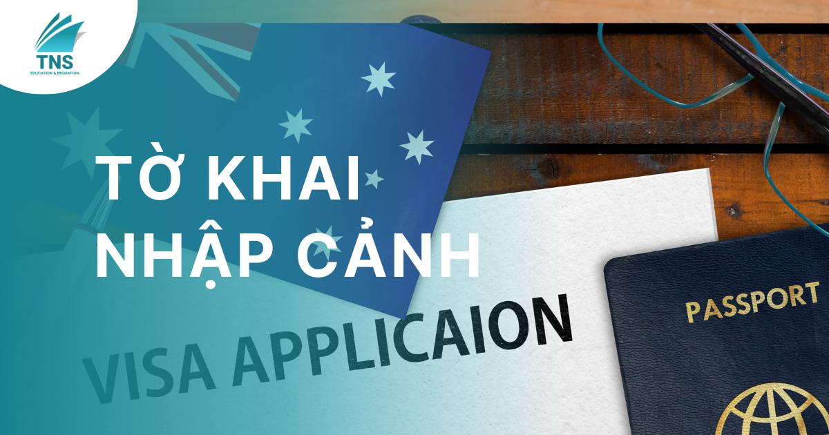 tờ khai nhập cảnh úc