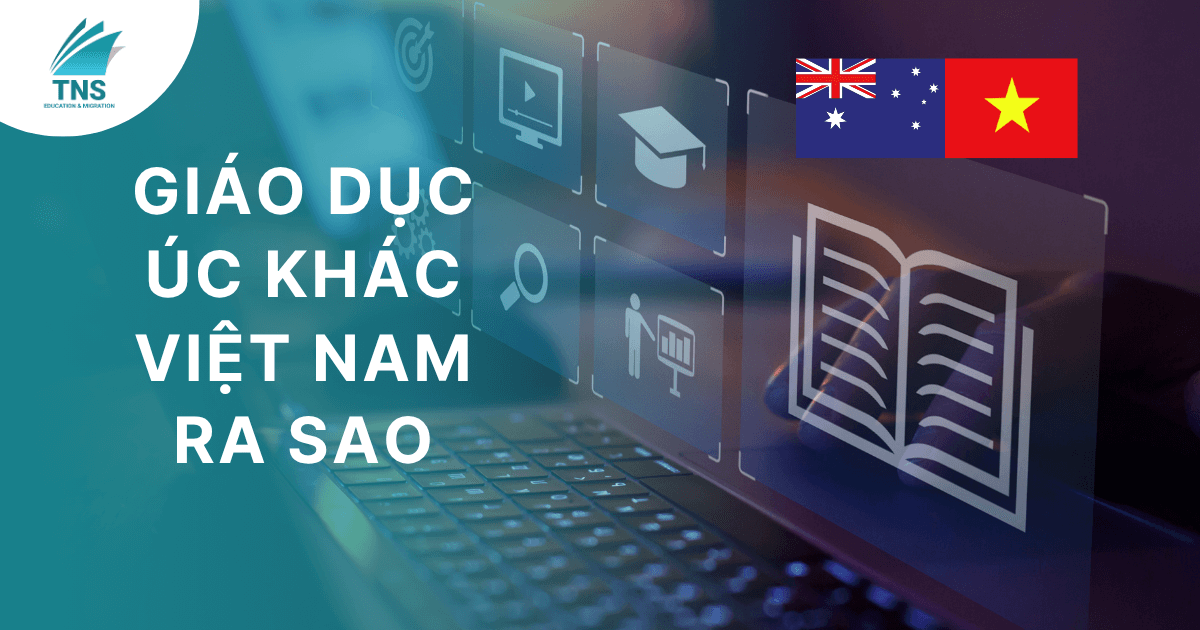 Giáo dục úc khác việt nam ra sao