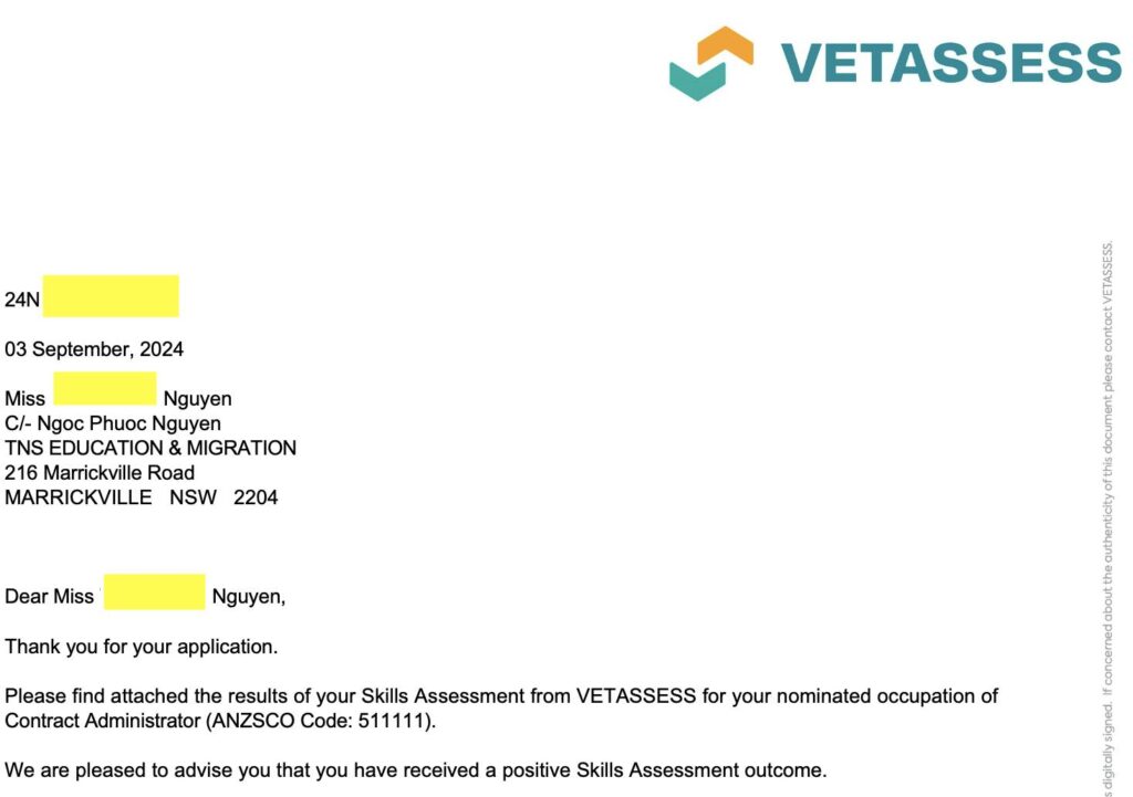 tin vui cho bạn Ngân đã có Skills assessment ngành Contract Administrator. Hồ sơ này có bằng cấp liên quan tuy nhiên kinh nghiệm chứng minh để VETASSESS xét thì quá nhiêu khê. Team Di Trú TNS đã phải thảo luận cả tuần để đưa ra hướng giải trình thích hợp và kết quả là positive outcome. Giờ bạn có thể nghĩ đến visa 190,491,482 như mong muốn.